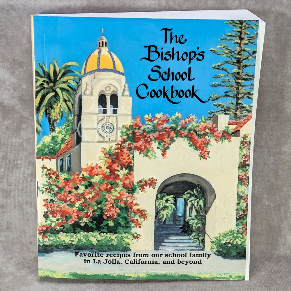Vintage 1994 The Bishop's School Cookbook La Jolla California Recipes 85th Anniv